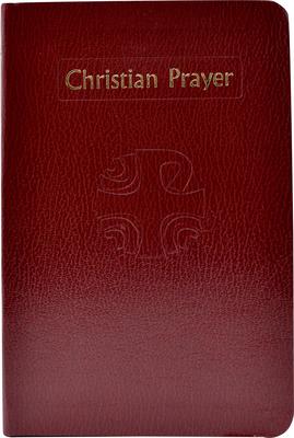 Christian Prayer: The Liturgy of the Hours