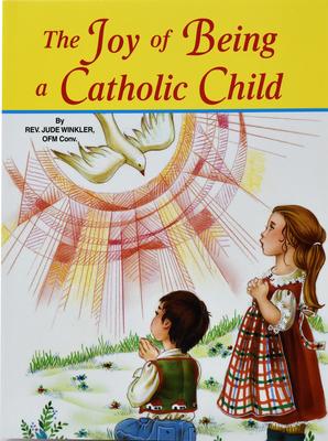 The Joy of Being a Catholic Child