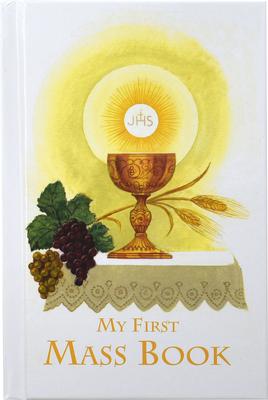 First Mass Book: An Easy Way of Participating at Mass for Boys and Girls