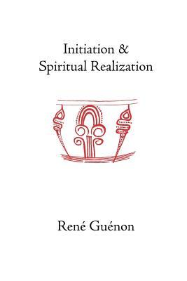 Initiation and Spiritual Realization