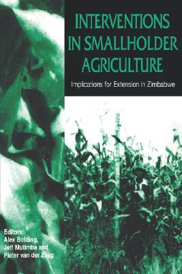 Interventions in Smallholder Agriculture. Implications for Extension in Zimbabwe Subscription