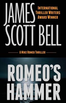 Romeo's Hammer (A Mike Romeo Thriller)