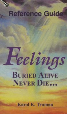 Feelings Buried Alive Never Die... Reference Guide