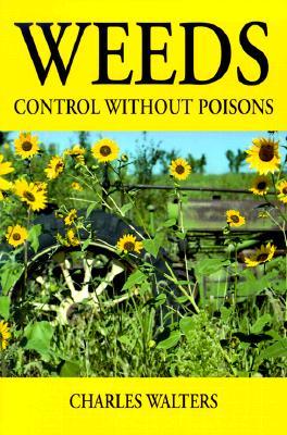 Weeds: Control Without Poisons