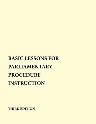 Basic Lessons for Parliamentary Procedure Instruction Subscription