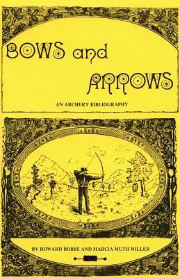Bows and Arrows: An Archery Bibliography Subscription