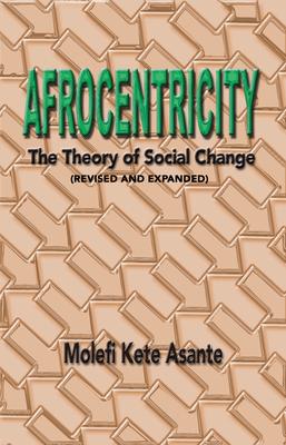 Afrocentricity: The Theory of Social Change Subscription