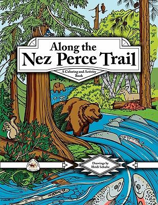 Along the Nez Perce Trail: A Coloring and Activity Book