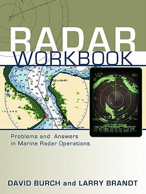 Radar Workbook: Problems and Answers in Marine Radar Operations