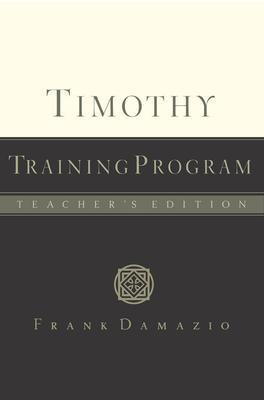 Timothy Training Program - Teacher Edition