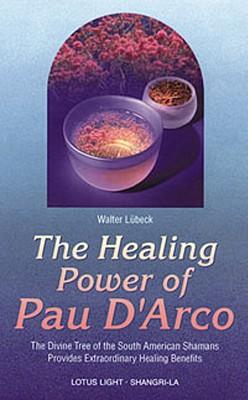 Healing Power of Pau d'Arco