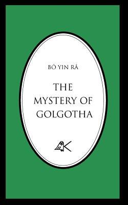 The Mystery of Golgotha