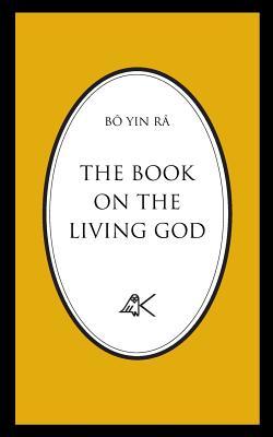 The Book On The Living God, Second Edition