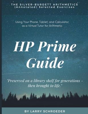 HP Prime Guide THE SILVER-BURDETT ARITHMETICS (Annotated) Selected Exercises