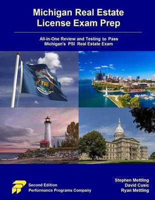 Michigan Real Estate License Exam Prep: All-in-One Review and Testing to Pass Michigan's PSI Real Estate Exam