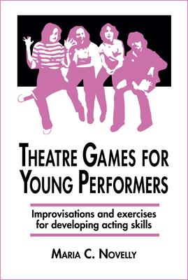 Theatre Games for Young Performers