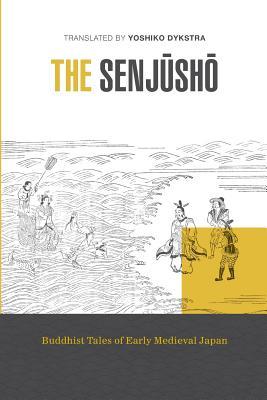 The Senjusho: Buddhist Tales of Early Medieval Japan