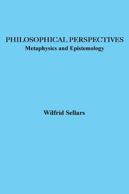 Philosophical Perspectives: Metaphysics and Epistemology