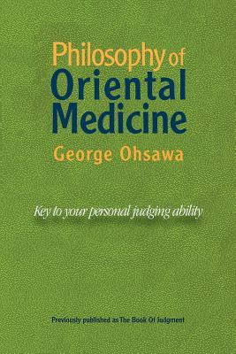 Philosophy of Oriental Medicine: Key to Your Personal Judging Ability Subscription