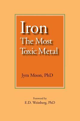 Iron: The Most Toxic Metal