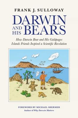 Darwin and His Bears: How Darwin Bear and His Galpagos Islands Friends Inspired a Scientific Revolution Subscription