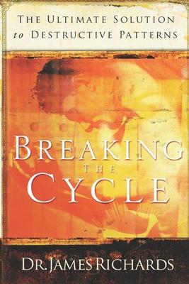 Breaking the Cycle: The Ultimate Solution to Destructive Patterns