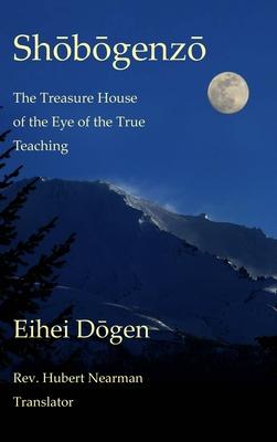 Shobogenzo - Volume I of III: The Treasure House of the Eye of the True Teaching