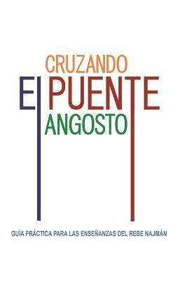 Cruzando el Puente Angosto: Gua prctica para las enseanzas del Rebe Najmn