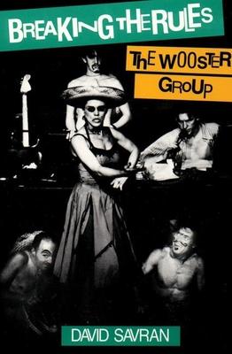 Breaking the Rules: The Wooster Group Subscription