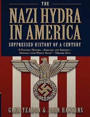 The Nazi Hydra in America: Suppressed History of a Century