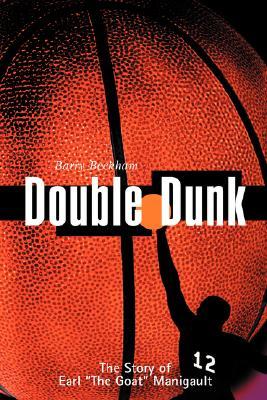 Double Dunk: The Story Earl the Goat Manigault