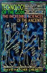 Technology of the Gods: The Incredible Sciences of the Ancients Subscription