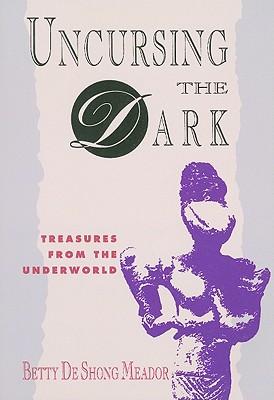 Uncursing the Dark: Treasures from the Underworld