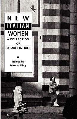 New Italian Women: A Collection of Short Fiction