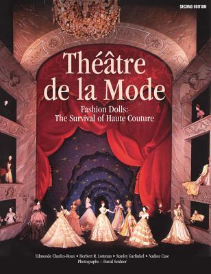 Thtre de la Mode: Fashion Dolls: The Survival of Haute Couture