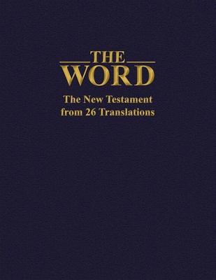 The Word: The New Testament from 26 Translations