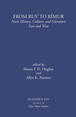 From Rus' to Rmur: Norse History, Culture, and Literature East and West