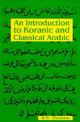 An Introduction To Koranic and Classical Arabic