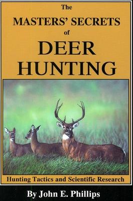 The Masters' Secrets of Deer Hunting: Hunting Tactics and Scientific Research Book 1 Subscription