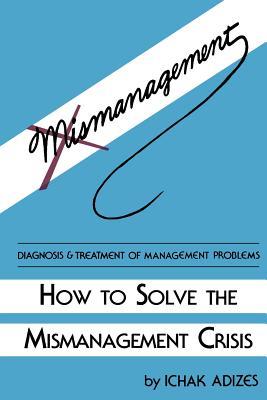 How to Solve the Mismanagement Crisis