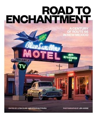 Road to Enchantment: A Century of Route 66 in New Mexico Subscription