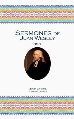 Sermones de Juan Wesley: Tomo II