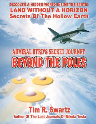 Admiral Byrd's Secret Journey Beyond The Poles