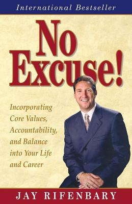 No Excuse!: Key Principles for Balancing Life and Achieving Success Subscription