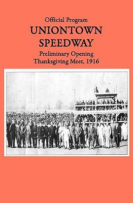 Uniontown Speedway Program, 1916: Preliminary Opening Race