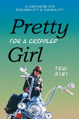 Pretty for a Crippled Girl: A Memoir of Disability & Mobility Subscription