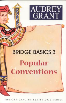 Bridge Basics 3: Popular Conventions