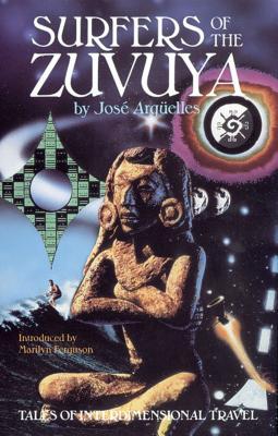 Surfers of the Zuvuya: Tales of Interdimensional Travel