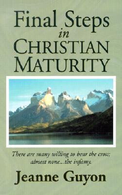 Final Steps in Christian Maturity