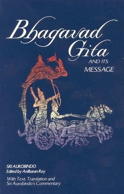 Bhagavad Gita and Its Message